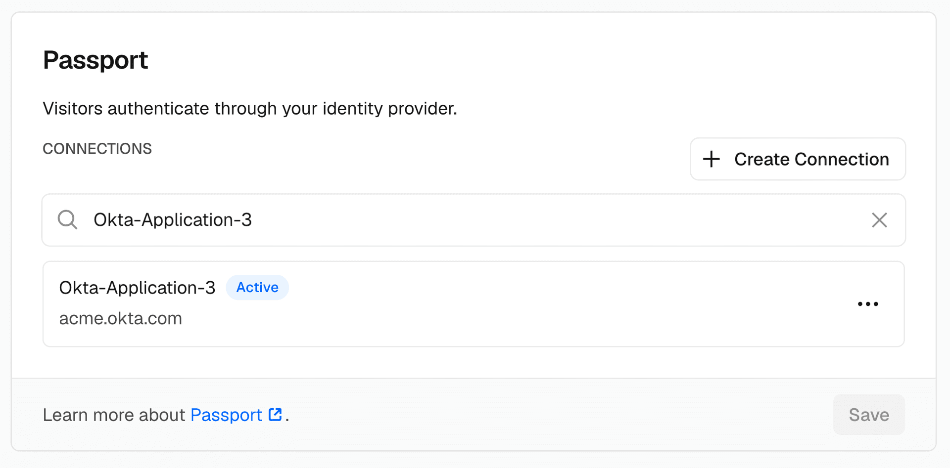 Configure your IdP connection once, and Passport applies it across every deployment automatically.