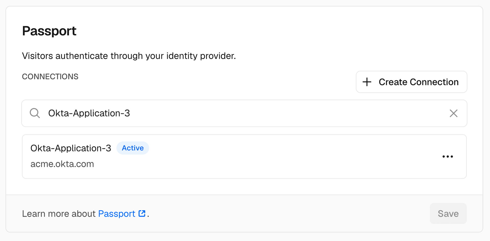 Configure your IdP connection once, and Passport applies it across every deployment automatically.